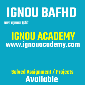 IGNOU BAFHD SOLVED ASSIGNMENT 2026